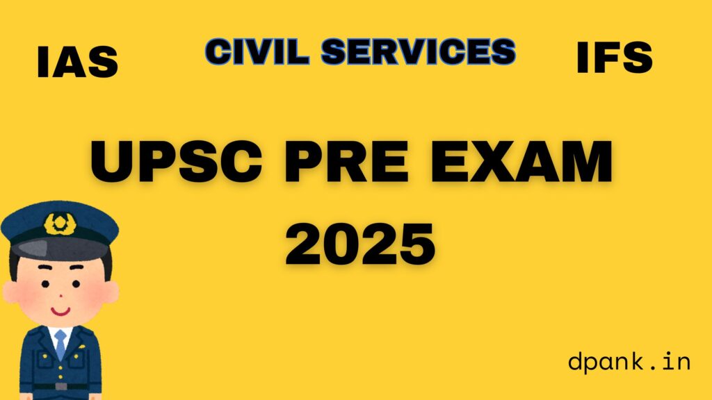 upsc ias, afas and ips pre exam 2025